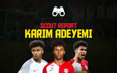Scout Report: Karim Adeyemi